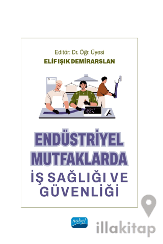 Endüstriyel Mutfaklarda İş Sağlığı ve Güvenliği