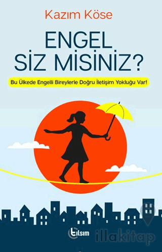 Engel Siz Misiniz?
