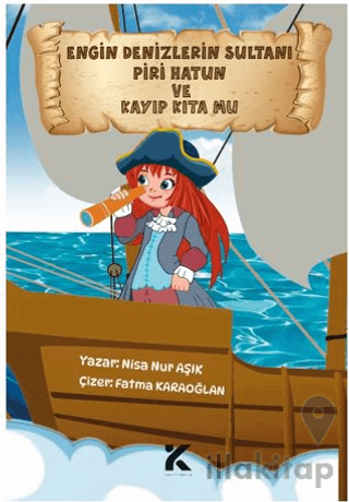 Engin Denizlerin Sultanı Piri Hatun ve Kayıp Kıta Mu