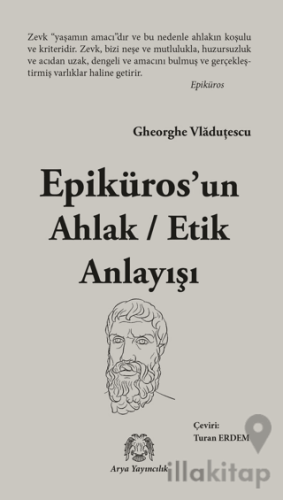 Epikuros’un Ahlak - Etik Anlayışı