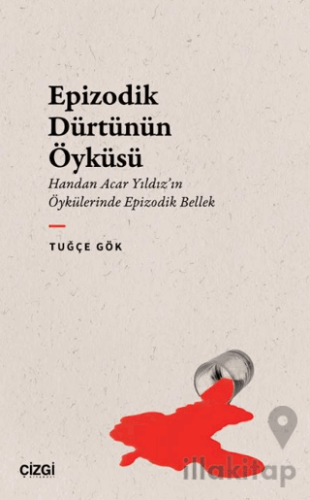 Epizodik Dürtünün Öyküsü