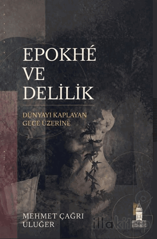 Epokhé ve Delilik