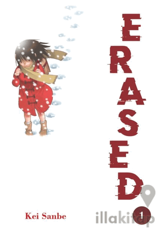 Erased Cilt 1