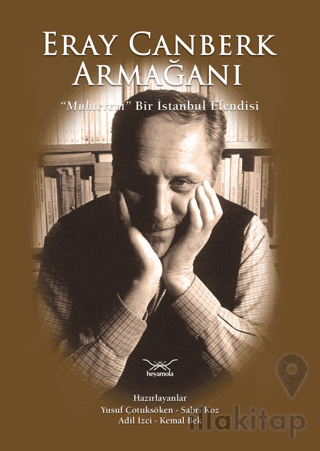 Eray Canberk Armağanı - Muhterem Bir İstanbul Efendisi