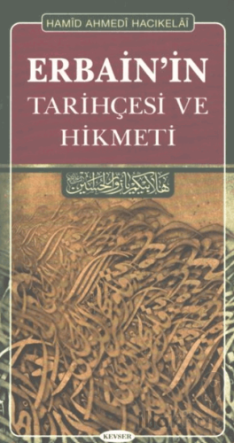 Erbain’in Tarihçesi ve Hikmeti