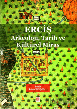 Erciş - Arkeoloji, Tarih ve Kültürel Miras