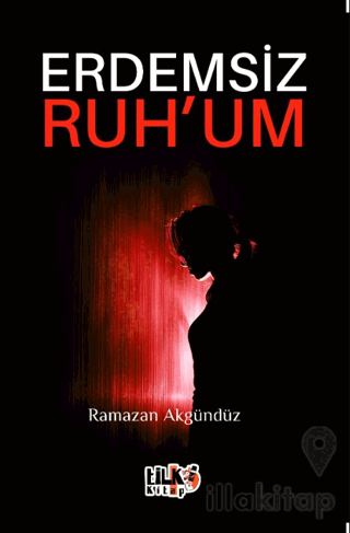 Erdemsiz Ruhum