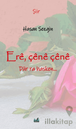 Ere, Çene Çene