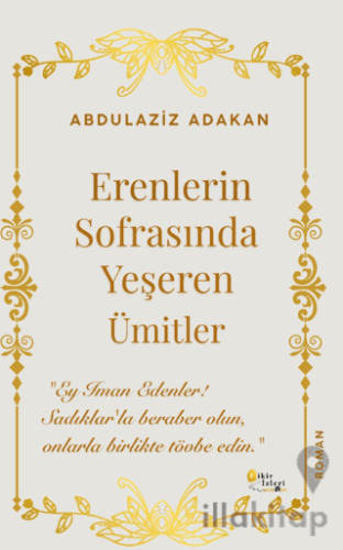 Erenlerin Sofrasında Yeşeren Ümitler