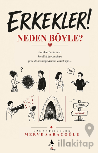 Erkekler Neden Böyle?