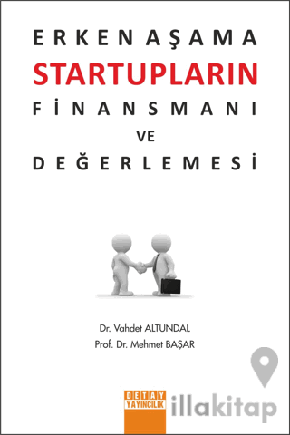 Erken Aşama Startupların Finansmanı ve Değerlemesi