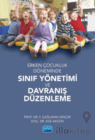 Erken Çocukluk Döneminde Sınıf Yönetimi ve Davranış Düzenleme