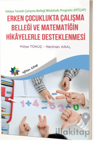 Erken Çocuklukta Çalışma Belleği Matematiğin Hikayelerle Desteklenmesi