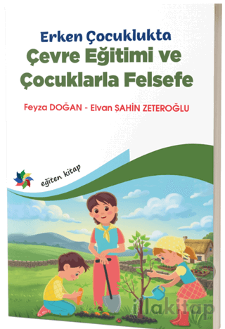 Erken Çocuklukta Çevre Eğitimi ve Çocuklarla Felsefe