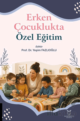 Erken Çocuklukta Özel Eğitim