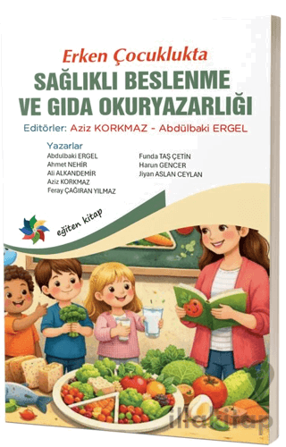 Erken Çocuklukta Sağlıklı Beslenme ve Gıda Okuryazarlığı