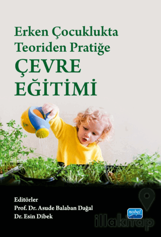 Erken Çocuklukta Teoriden Pratiğe Çevre Eğitimi