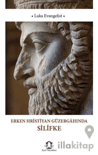 Erken Hristiyan Güzergahında Silifke