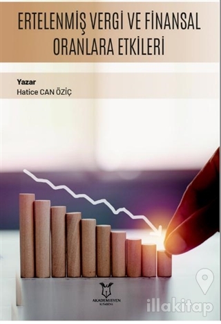 Ertelenmiş Vergi ve Finansal Oranlara Etkileri