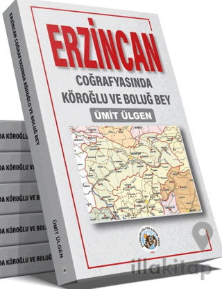 Erzincan Coğrafyasında Köroğlu ve Boluğ Bey
