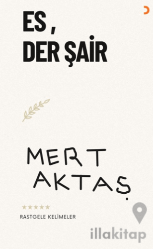 Es, Der Şair