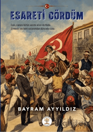 Esareti Gördüm
