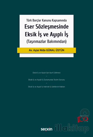 Eser Sözleşmesinde Eksik İş ve Ayıplı İş