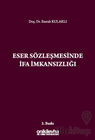 Eser Sözleşmesinde İfa İmkansızlığı