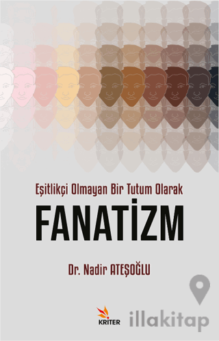 Eşitlikçi Olmayan Bir Tutum Olarak Fanatizm