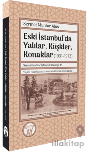 Eski İstanbul’da Yalılar, Köşkler, Konaklar (1931-1973)