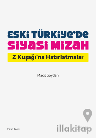 Eski Türkiye’de Siyasi Mizah