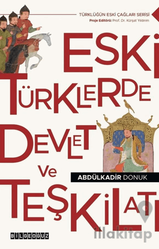 Eski Türklerde Devlet ve Teşkilatı