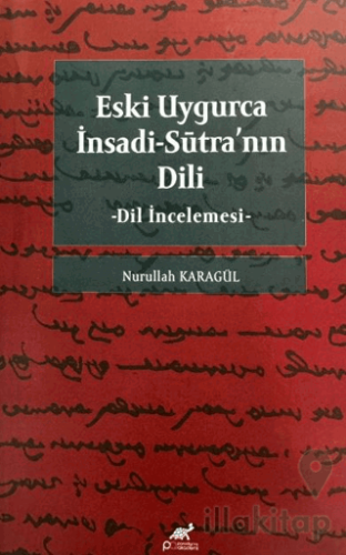 Eski Uygurca İnsadi-Sutra'nın Dili