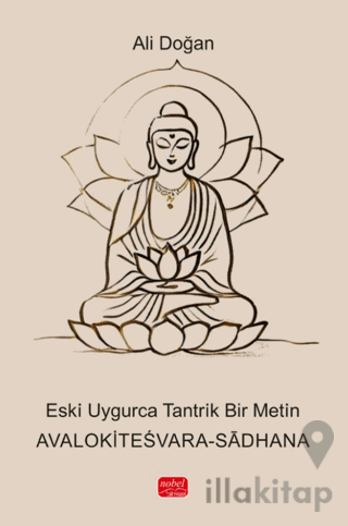 Eski ̇Uygurca Tantrik Bir Metin - Avalokiteśvara-Sādhan