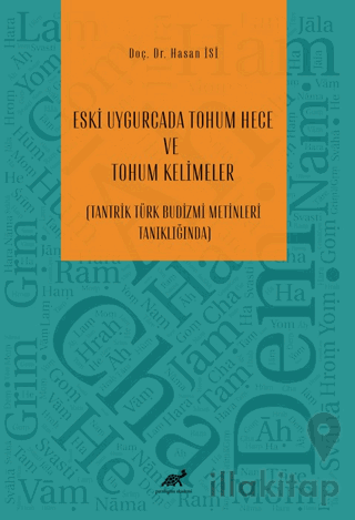 Eski Uygurcada Tohum Hece ve Tohum Kelimeler