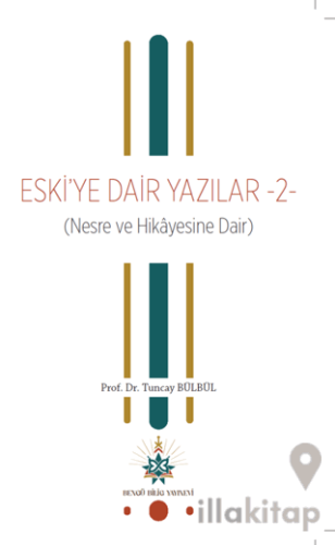 Eski’ye Dair Yazılar 2