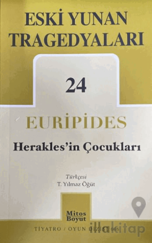 Eski Yunan Tragedyaları 24 Herakles'in Çocukları
