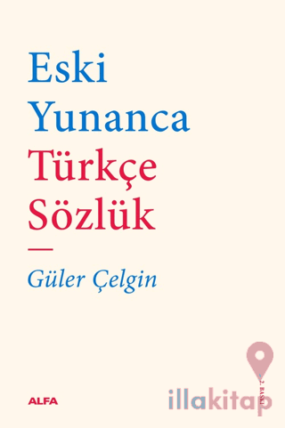 Eski Yunanca Türkçe Sözlük