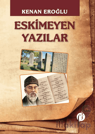 Eskimeyen Yazılar