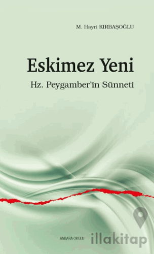 Eskimez Yeni - Hz. Peygamber’in Sünneti