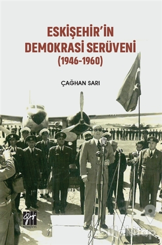 Eskişehir'in Demokrasi Serüveni (1946-1960)
