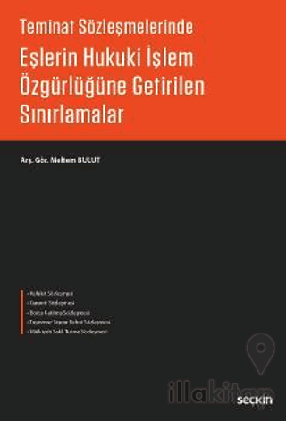 Eşlerin Hukuki İşlem Özgürlüğüne Getirilen Sınırlamalar