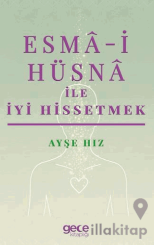 Esma-i Hüsna ile İyi Hissetmek