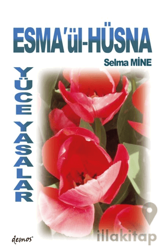 Esma’ül Hüsna Yüce Yasalar