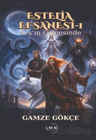 Estelia Efsanesi 1 - Arş'ın Gölgesinde