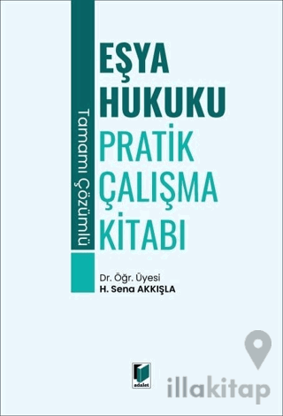 Eşya Hukuku Pratik Çalışma Kitabı