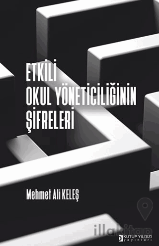 Etkili Okul Yöneticiliğinin Şifreleri