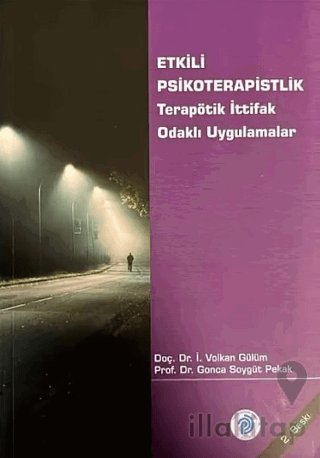 Etkili Psikoterapistlik - Terapötik İttifak Odaklı Uygulamalar