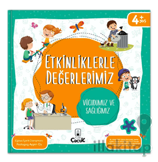 Etkinliklerle Değerlerimiz - Vücudumuz ve Sağlığımız