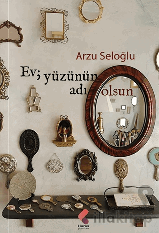 Ev, Yüzünün Adı Olsun